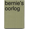 Bernie's oorlog door Onbekend