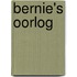 Bernie's oorlog