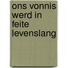Ons vonnis werd in feite levenslang door Martin van der Linde