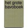 Het Grote Bavoboek door Henk Kaan