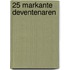 25 markante Deventenaren