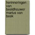 Herinneringen van beeldhouwer Marius van Beek