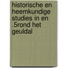 Historische en Heemkundige Studies in en .5Rond het Geuldal door Marije En Fred Cortenraad en Erkenbosch