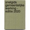 Snelgids gemeentelijke werking - editie 2020 by Unknown