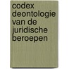 Codex deontologie van de juridische beroepen door Stefan Rutten