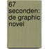 67 seconden: de graphic novel