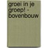 Groei in je Groep! - bovenbouw