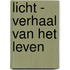 Licht - verhaal van het leven