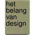 Het belang van design