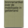 Bronnenartikel over de mobilisatie in Gelderland door Enne Koops
