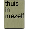 thuis in mezelf door Rupi Kaur