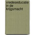 Vredeseducatie in de krijgsmacht