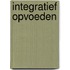 Integratief opvoeden