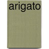 Arigato door Jackie van Laren