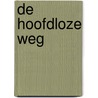 De hoofdloze weg door Douglas Harding