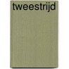 Tweestrijd door Paul Dowswell