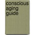 Conscious Aging Guide
