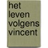 Het leven volgens Vincent