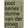 Pool Series | Dorine van der Ploeg door Dorine van der Ploeg