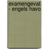 eXamengevat - Engels HAVO by Unknown