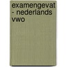 eXamengevat - Nederlands VWO by Unknown