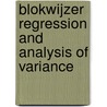 Blokwijzer Regression and analysis of variance by Peter Goos