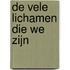 De vele lichamen die we zijn
