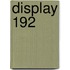 Display 192