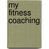My Fitness Coaching