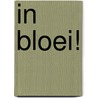 In Bloei! by Clare Nolan