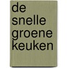 De snelle groene keuken door Martin Kintrup