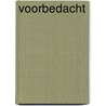 Voorbedacht door Loes den Hollander