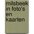 Milsbeek in foto's en kaarten