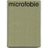 Microfobie