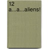 12 A...a...aliens! by Nix