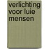 Verlichting voor luie mensen
