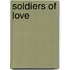 Soldiers Of Love