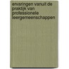 Ervaringen vanuit de praktijk van professionele leergemeenschappen door Ton van Wijck