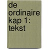 De ordinaire kap 1: tekst door Edwin Orsel