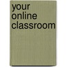 Your Online Classroom door Samantha Haasnoot