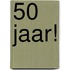 50 Jaar!