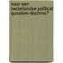 Naar een Nederlandse political question-doctrine?