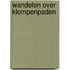 Wandelen over Klompenpaden
