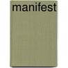 Manifest by Harm Tilman