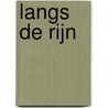 Langs de Rijn by Ben Coates