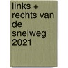 Links + Rechts van de snelweg 2021 door Anwb