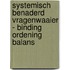 Systemisch Benaderd Vragenwaaier - Binding Ordening Balans