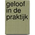 Geloof in de praktijk