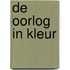 De oorlog in kleur