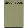 Droomloos door Gabi Schulenberg